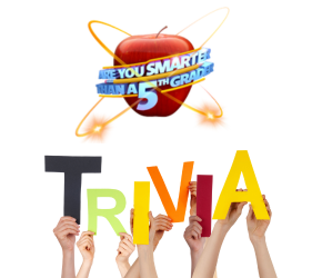 Are You Smarter Than A Fifth Grader Trivia